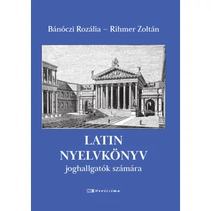 Latin nyelvkönyv joghallgatók számára