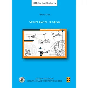 Sipos Attila: Nemzetközi légijog