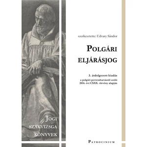 Polgári eljárásjog – jogi szakvizsga felkészítő kötet – új, 4. hatályosított kiadás
