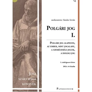 Sándor István : Polgári jog I. – jogi szakvizsga felkészítő kötet – 5.kiadás 