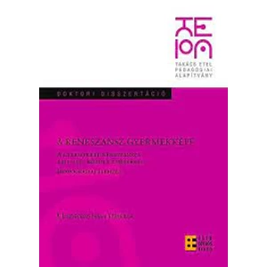 Endrődy-Nagy Orsolya: A reneszánsz gyermekképe