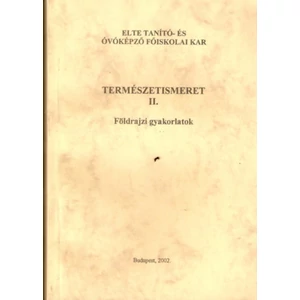 Benke János: Természetismeret II. Földrajzi gyakorlatok 