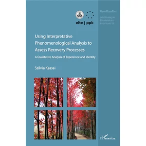 Using Interpretative Phenomenological Analisys to Assess Recovery Processes