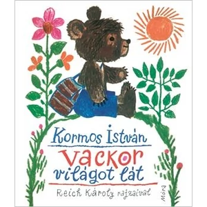 Kormos István: Vackor világot lát