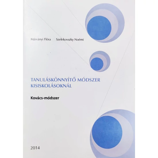 Márványi Flóra, Szelekovszky Noémi: Tanuláskönnyítő módszer kisiskolásoknál