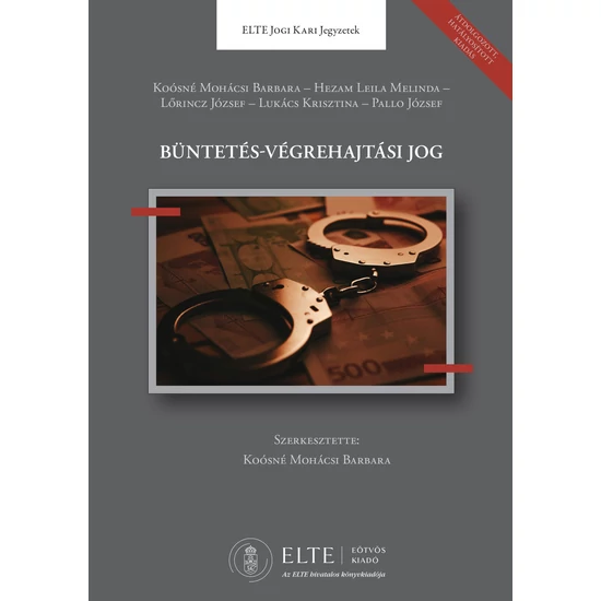 Büntetés-végrehajtási jog - Hatályosított 2022 