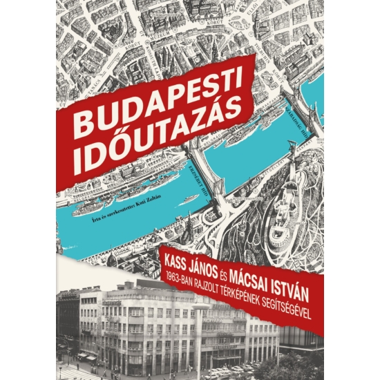 Kuti Zoltán: Budapesti időutazás