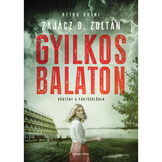 Zajácz D. Zoltán: Gyilkos Balaton 