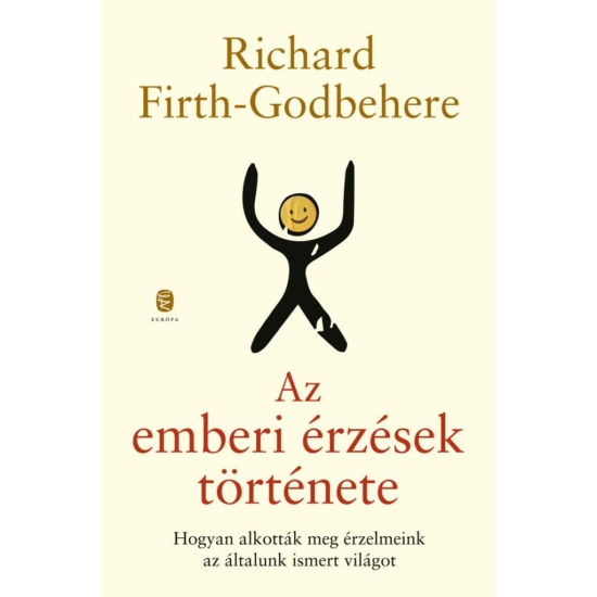 Richard Firth-Godbehere: Az emberi érzések története 
