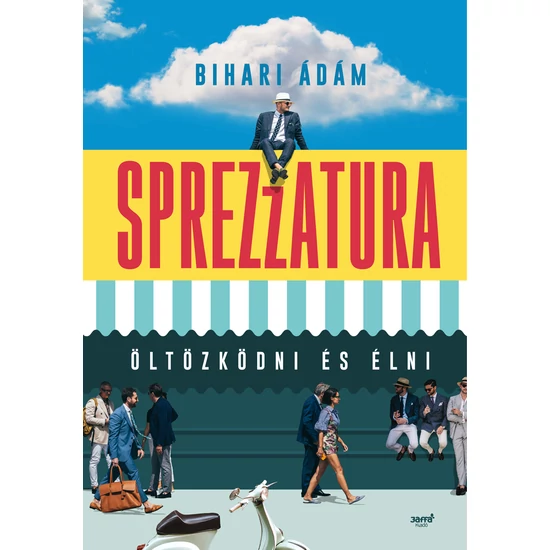 Bihari Ádám: Sprezzatura 