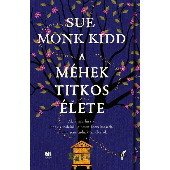 Sue Monk Kidd: A méhek titkos élete 