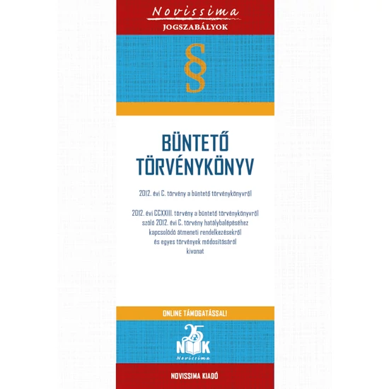 BÜNTETŐ TÖRVÉNYKÖNYV - 2025. február 3.