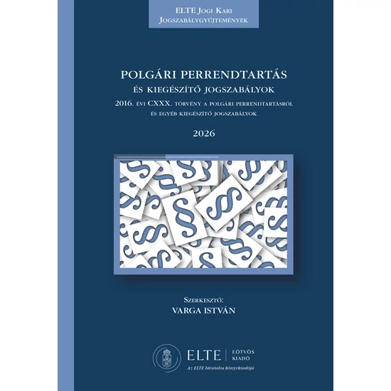 A polgári perrendtartás és kiegészítő jogszabályok 2026
