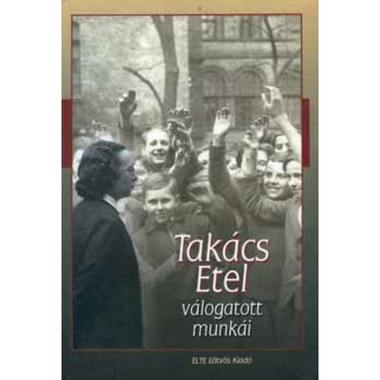Ambrusné Szalai Katalin (szerk.): Takács Etel válogatott munkái