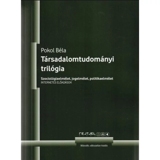 Pokol Béla: Társadalomtudományi trilógia