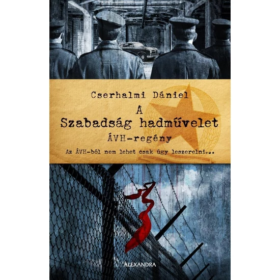 Cserhalmi Dániel : A Szabadság hadművelet 