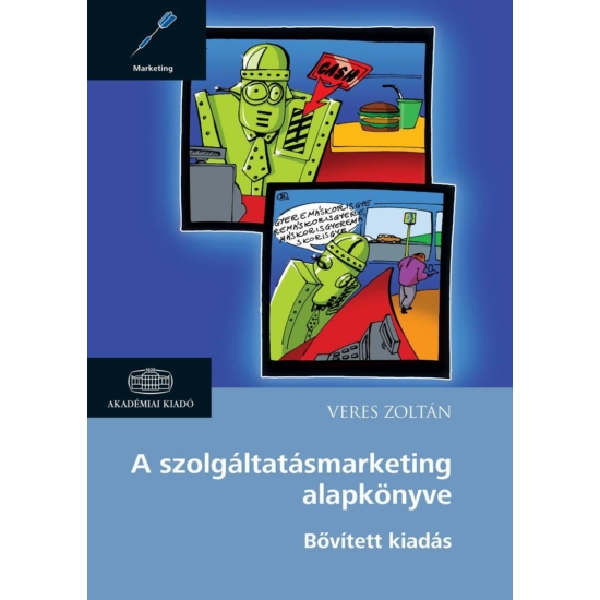 Veres Zoltán: A szolgáltatásmarketing alapkönyve (bővített kiadás)