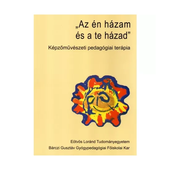 Sándor Éva: Az én házam és a te házad