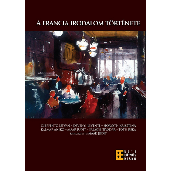 Maár Judit (szerk.): A francia irodalom története