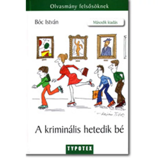 Bóc István: A kriminális hetedik bé