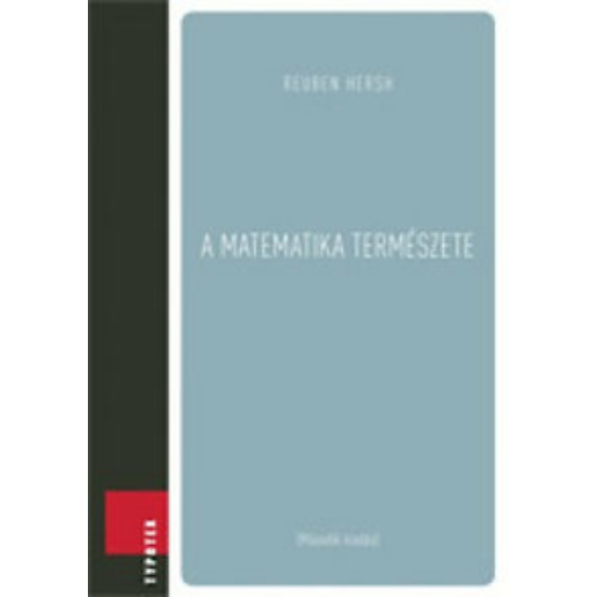 Reuben Hersh: A matematika természete (Második kiadás)
