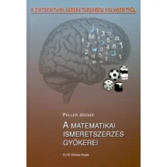 Peller József: A matematikai ismeretszerzés gyökerei