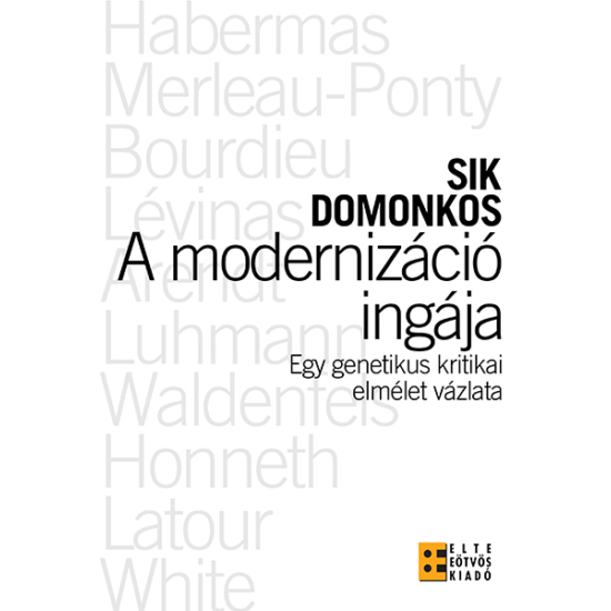 Sík Domonkos: A modernizáció ingája