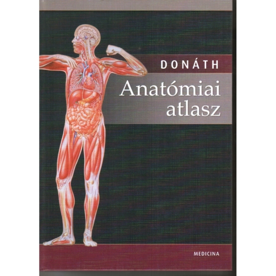 Donáth Tibor: Anatómiai atlasz