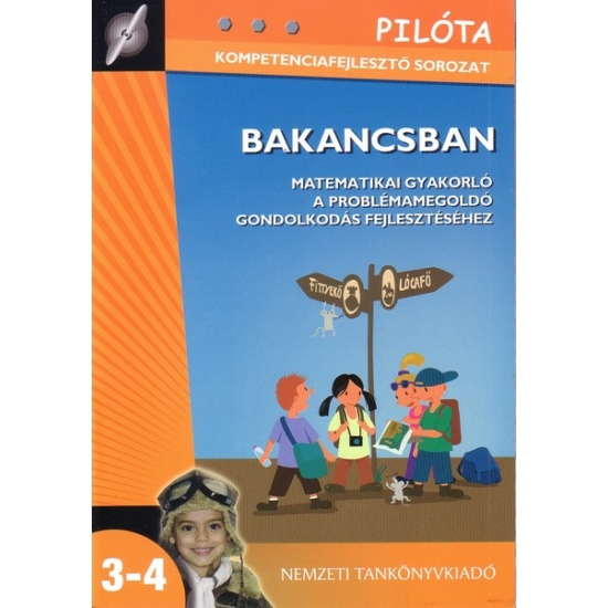 Balogh Magdolna: Bakancsban  Pilóta kompetenciafejlesztő sorozat (80432)