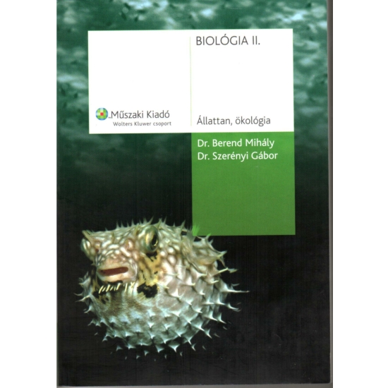 Berend M., Szerényi G.: Biológia II. Állattan, ökológia