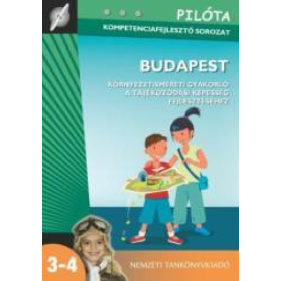 Mészárosné Kovalcsik Judit: Budapest - Pilóta kompetenciafejlesztő sorozat (80436)
