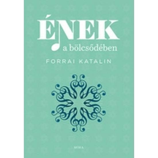 Forrai Katalin: Ének a bölcsődében