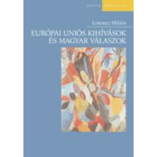 N/A: Európai Uniós kihívások és magyar válaszok