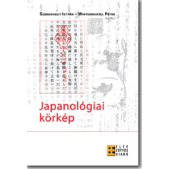 Szerdahelyi István - Wintermantel Péter (szerk.): Japanológiai körkép
