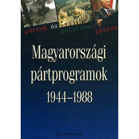 Balogh Sándor, Izsák Lajos : Magyarországi pártprogramok 3. 1944-1988
