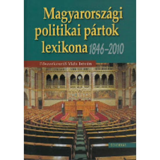 Vida István : Magyarországi politikai pártok lexikona 1846-2010