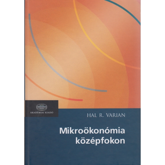 Hal R. Varian: Mikroökonómia középfokon