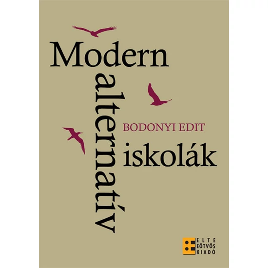 Bodonyi Edit: Modern alternatív iskolák