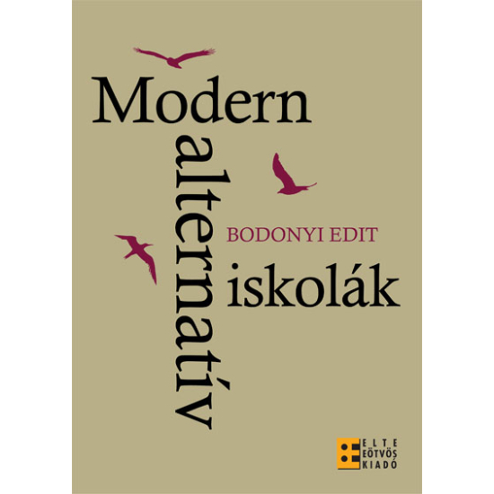 Bodonyi Edit: Modern alternatív iskolák