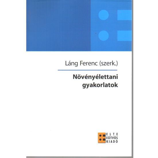 Láng Ferenc (szerk.): Növényélettani gyakorlatok