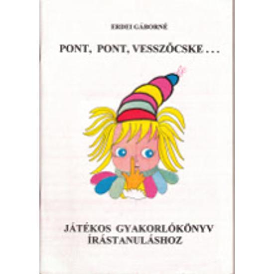 Erdei Gáborné: Pont, pont, vesszőcske...