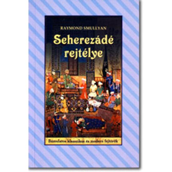 Smullyan, Raymond: Seherezádé rejtélye