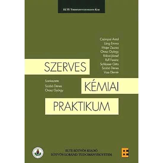 Orosz György - Szabó Dénes (szerk.): Szerves kémiai praktikum