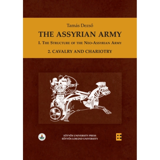 Dezső Tamás: The Assyrian Army l/2