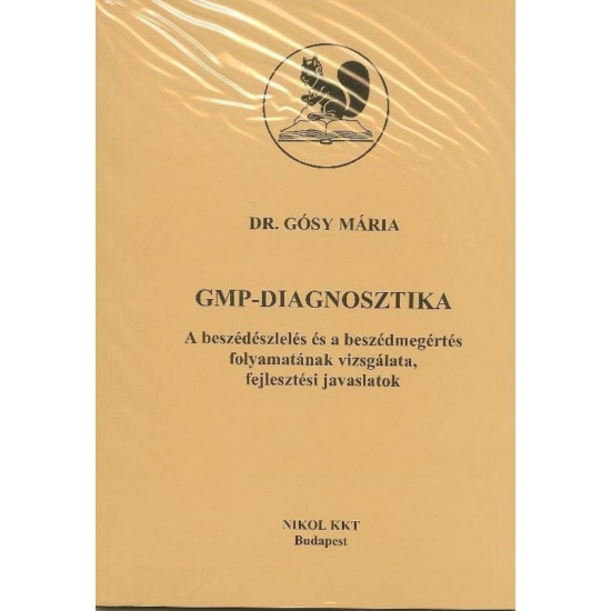 dr. Gósy Mária: GMP Diagnosztika - A beszédészlelés és -megértés