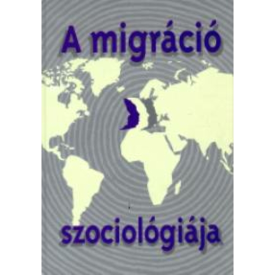 Sik Endre (szerk.): A migráció szociológiája