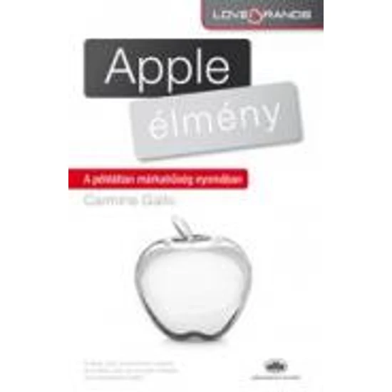 Carmine Gallo: Az Apple-élmény