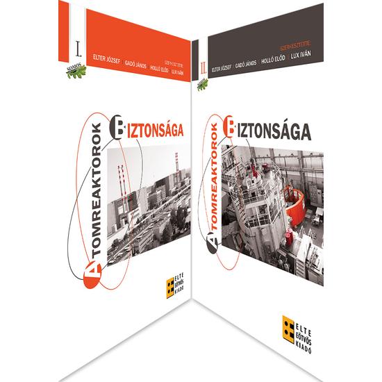 Elter József, Gadó János, Holló Előd , Lux Iván : Atomreaktorok biztonsága I-II.