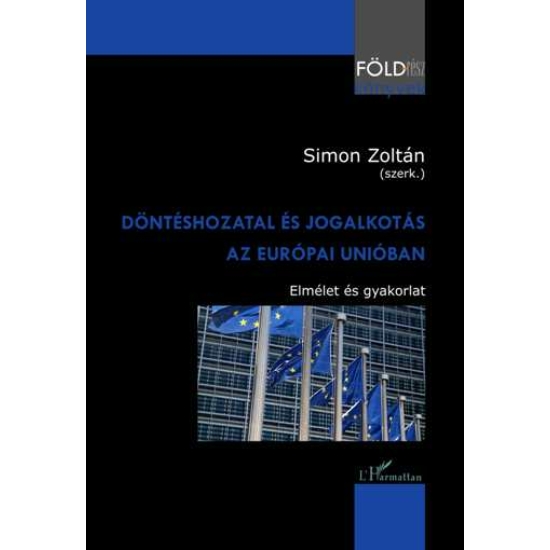 Simon Zoltán: Döntéshozatal és jogalkotás az Európai Unióban