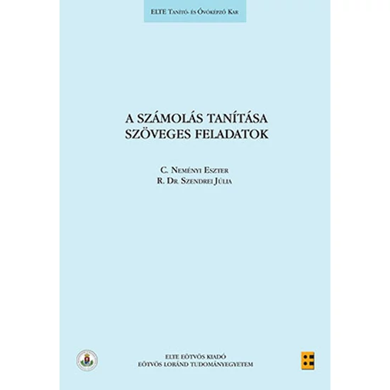 C. Neményi Eszter, Radnainé dr. Szendrei Julianna: A számolás tanítása - Szöveges feladatok